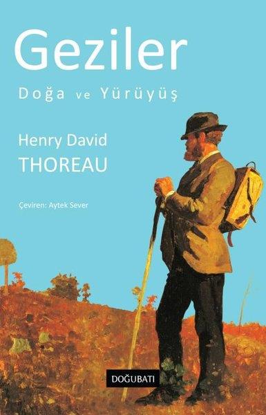 Henry David ThoreauGezi Rehberi KitaplarıGeziler - Doğa ve Yürüyüş