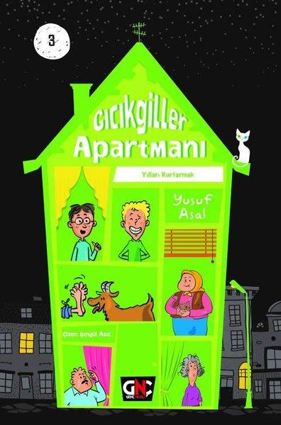 Yusuf AsalÇocuk Gençlik RomanlarıGıcıkgiller Apartmanı 3 - Yılları Kurtarmak