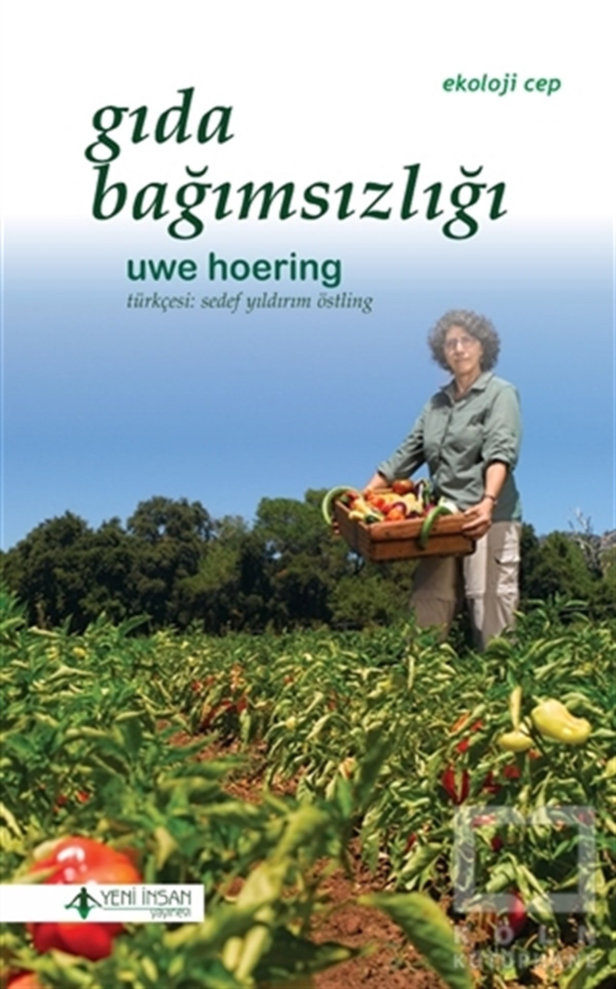 Uwe HoeringEkoloji KitaplarıGıda Bağımsızlığı