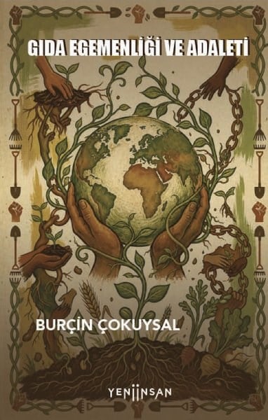 Burçin ÇokuysalÇevre MühendisliğiGıda Egemenliği ve Adaleti