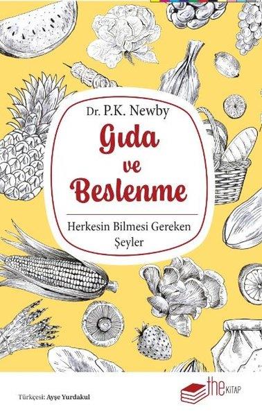 P. K. NewbyBeslenme Kitapları & Diyet KitaplarıGıda ve Beslenme - Herkesin Bilmesi Gereken Şeyler
