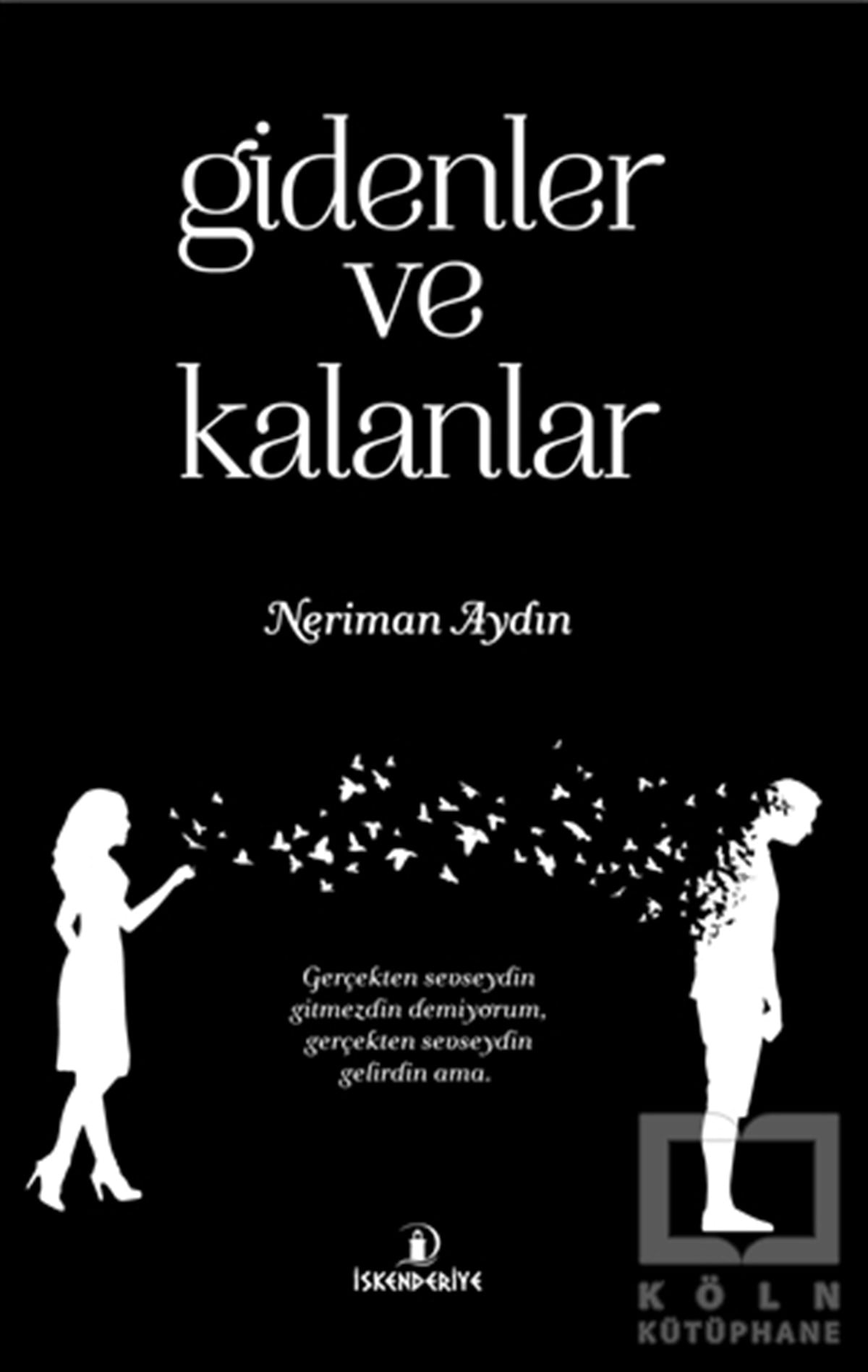 Neriman AydınDeneme KitaplarıGidenler ve Kalanlar