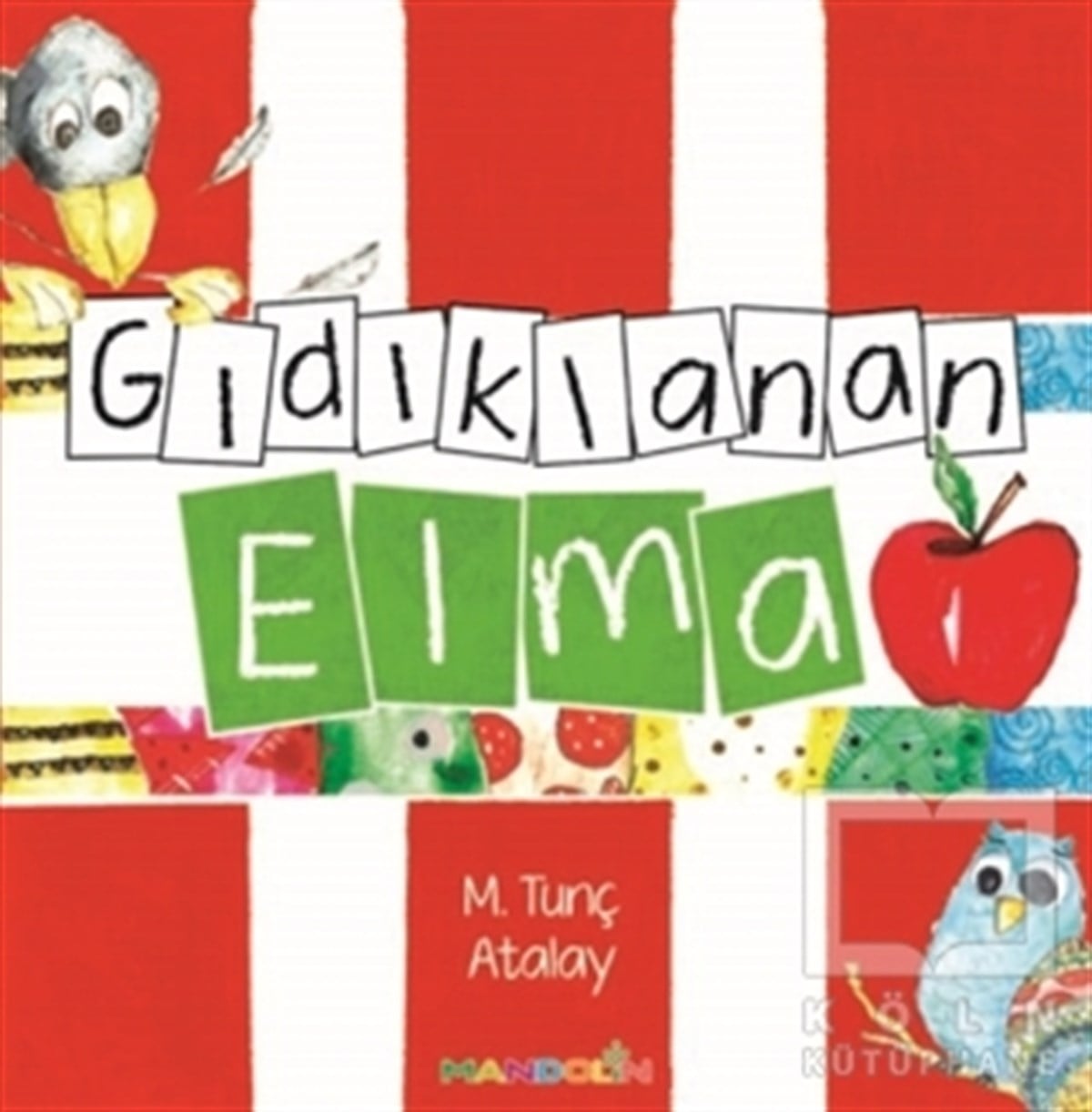 M.Tunç AtalayRoman-ÖyküGıdıklanan Elma