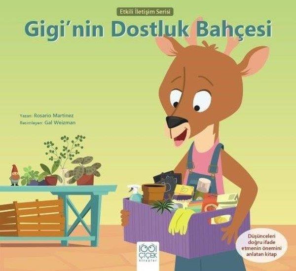 Rosario MartinezEgitim Etkinlik KitaplariGigi'nin Dostluk Bahçesi - Etkili İletişim Serisi