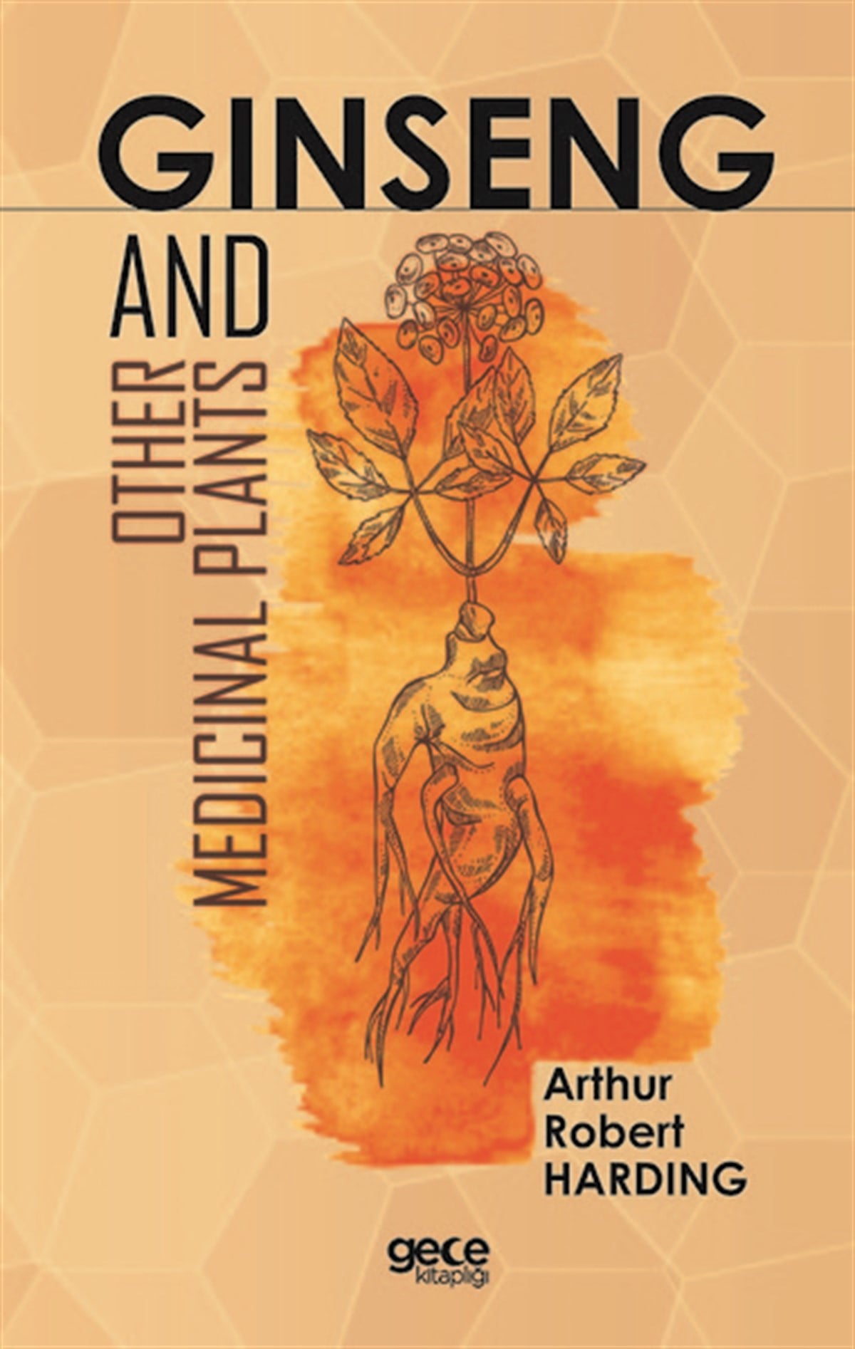 Arthur Robert HardingOther (Reference)Ginseng And Other Medicinal Plants