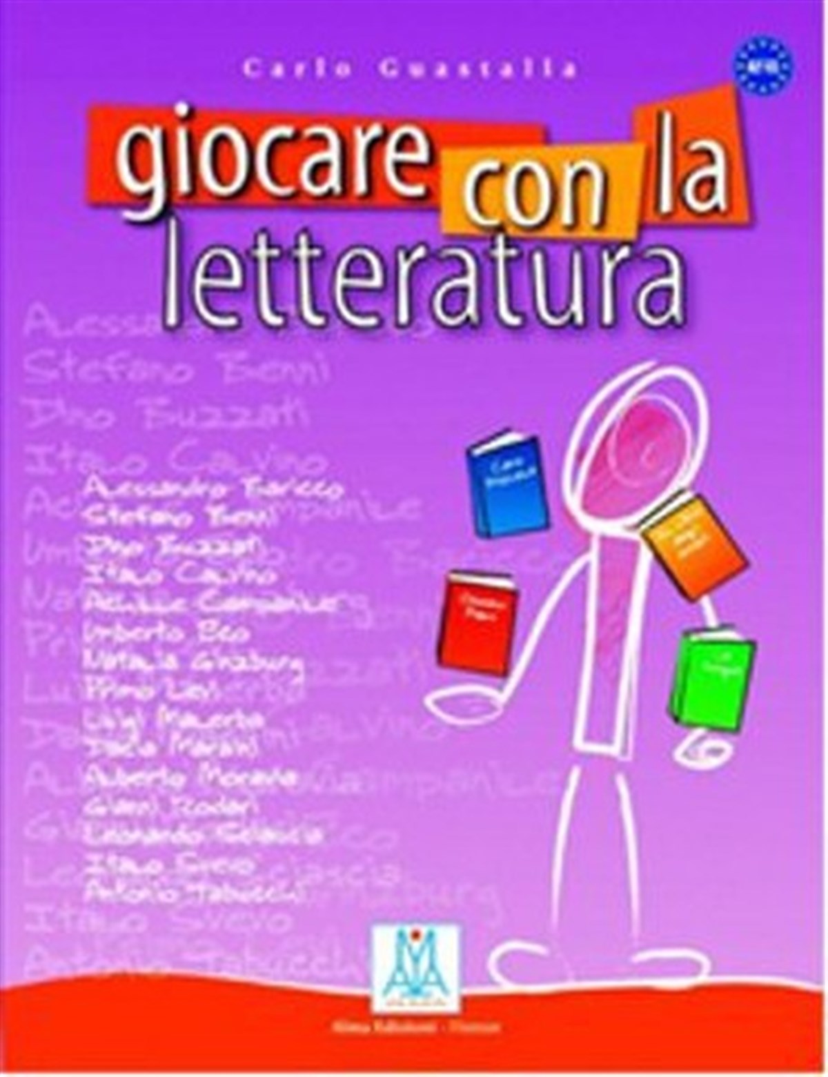 Carlo GuastallaExam BooksGiocare Con La Letteratura (A2 - C1)