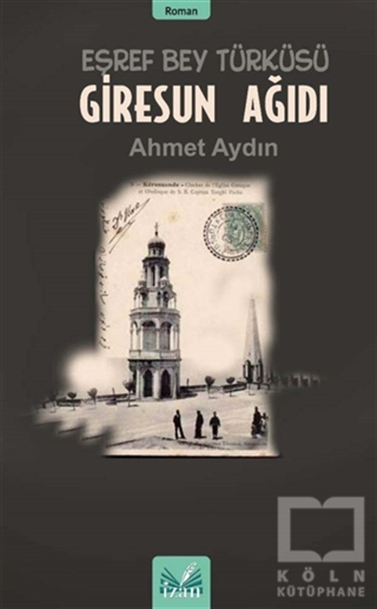 Ahmet AydınTürkçe RomanlarGiresun Ağıdı