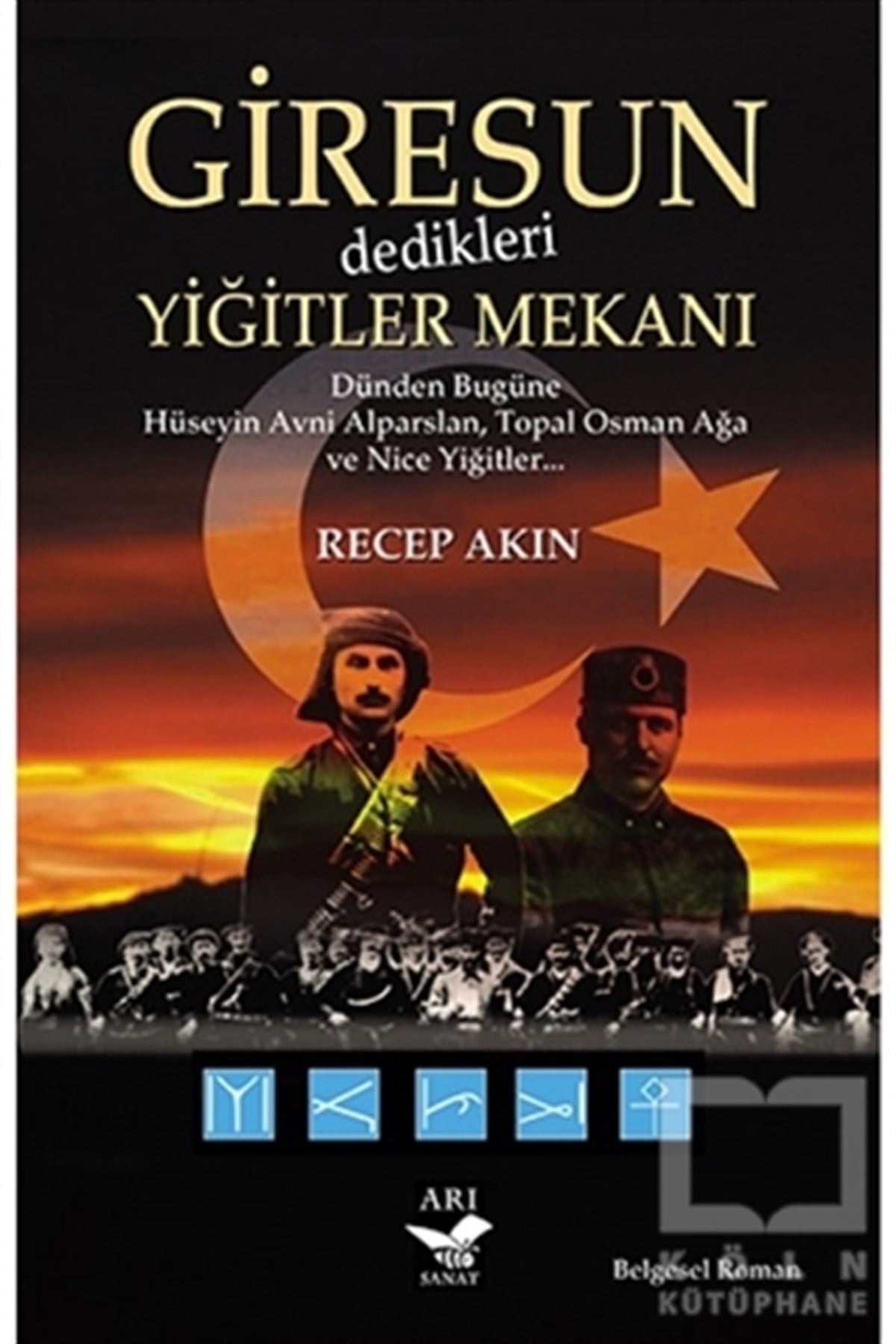 Recep AkınTarihsel RomanlarGiresun Yiğitler Mekanı