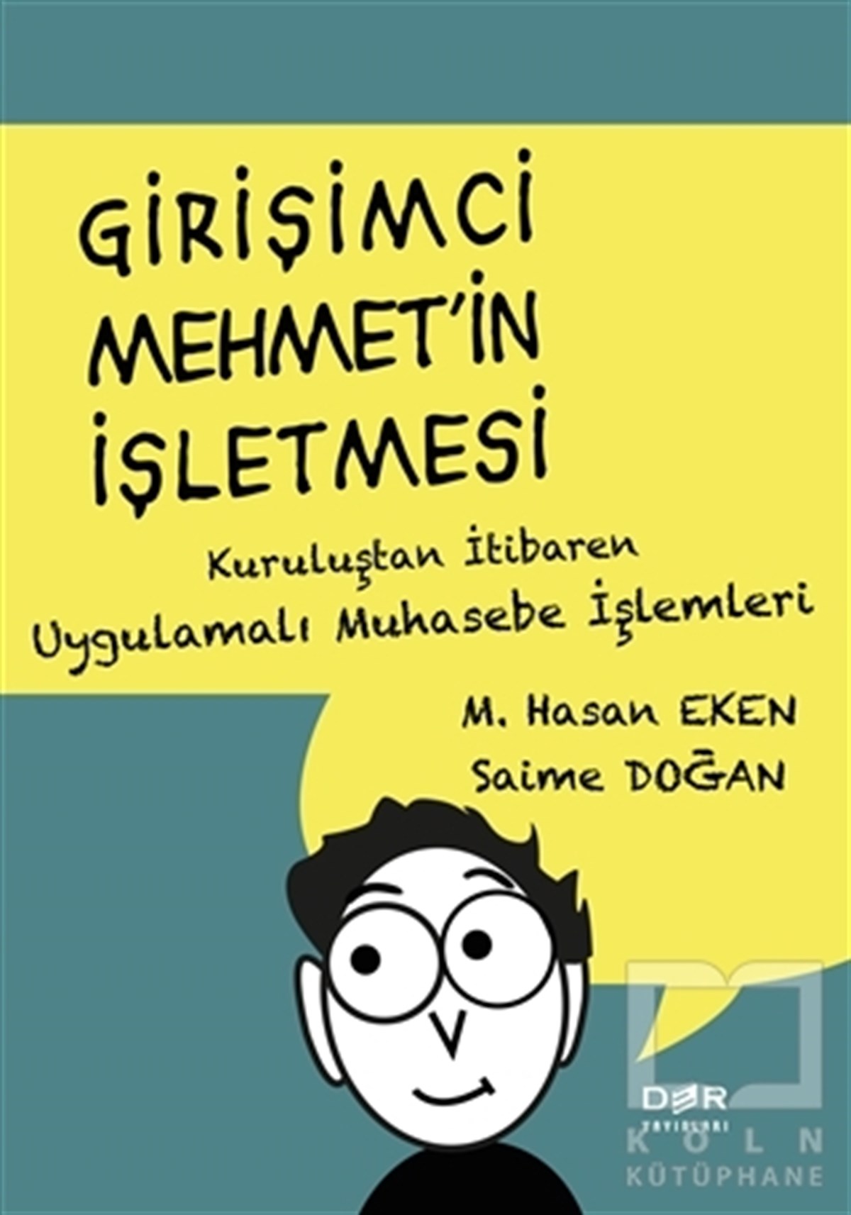 M. Hasan EkenDiğerGirişimci Mehmet’in İşletmesi