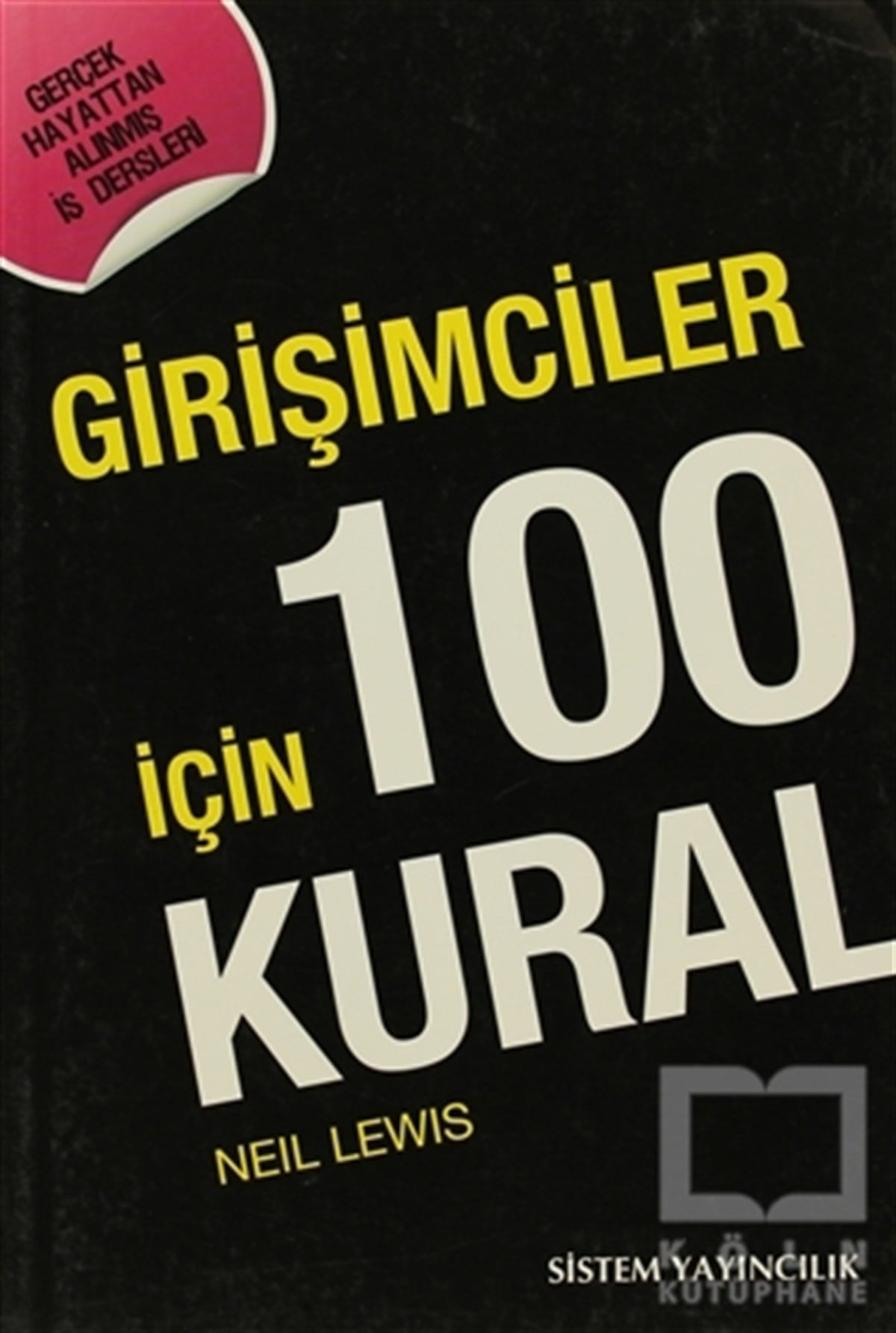 Neil Lewisİşletme, Muhasebe, MaliyeGirişimciler İçin 100 Kural