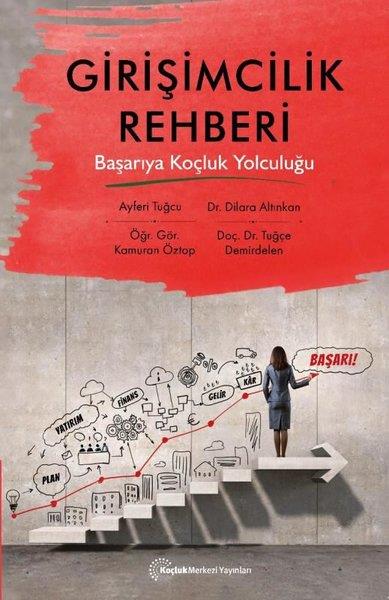 Dilara AltınkanKişisel Gelişim KitaplarıGirişimcilik Rehberi - Başarıya Koçluk Yolculuğu