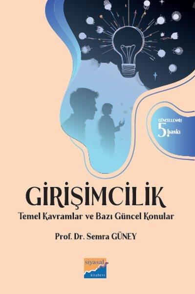 Semra GüneyYönetim / İş Geliştirme / KaliteGirişimcilik - Temel Kavramlar ve Bazı Güncel Konular