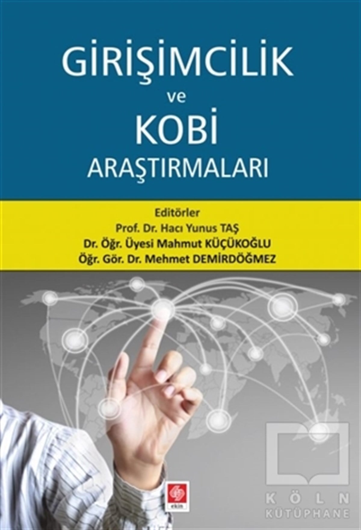 Hacı Yunus Taşİş Dünyası KitaplarıGirişimcilik ve Kobi Araştırmaları