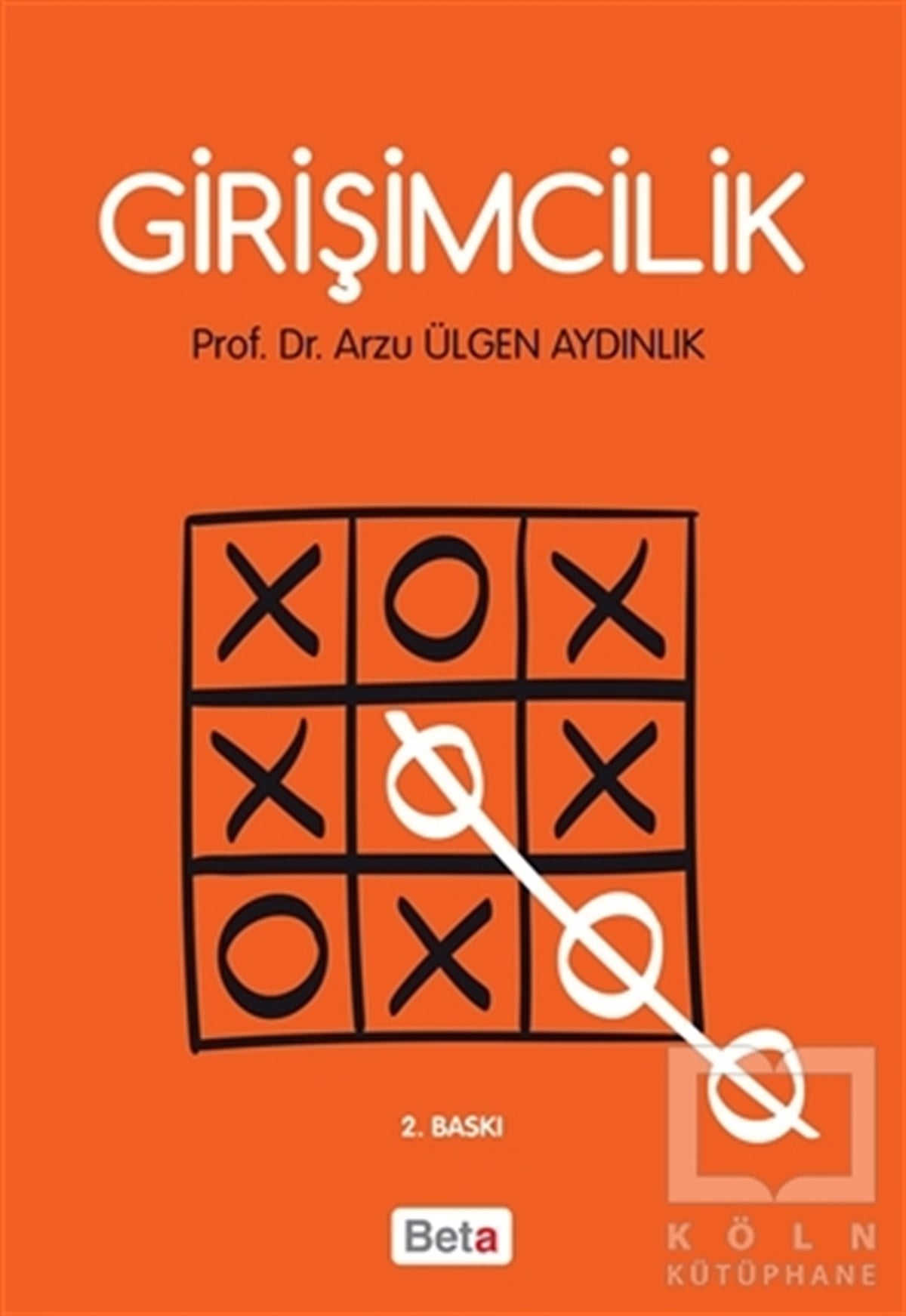 Arzu Ülgen Aydınlıkİşletme, Muhasebe, Maliye KitaplarıGirişimcilik