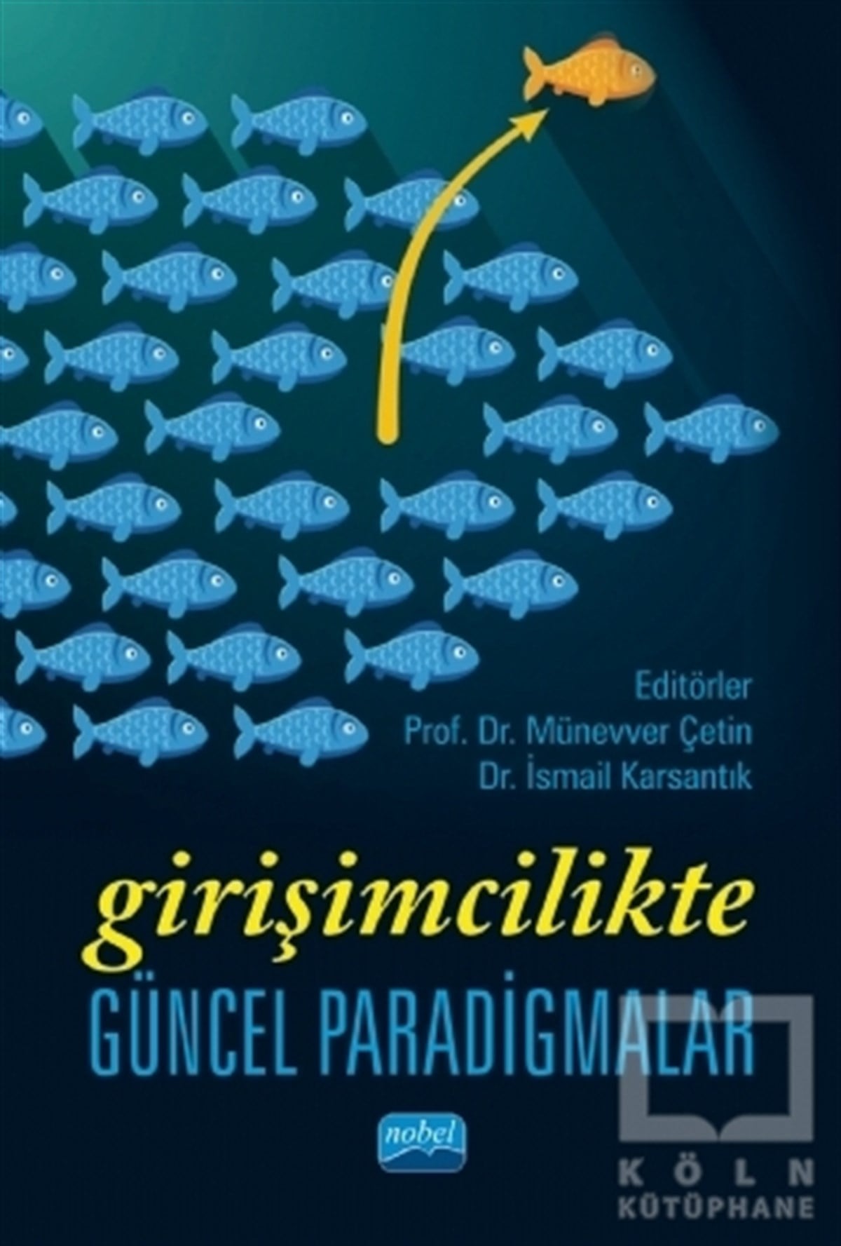 Münevver Çetinİş Dünyası KitaplarıGirişimcilikte Güncel Paradigmalar