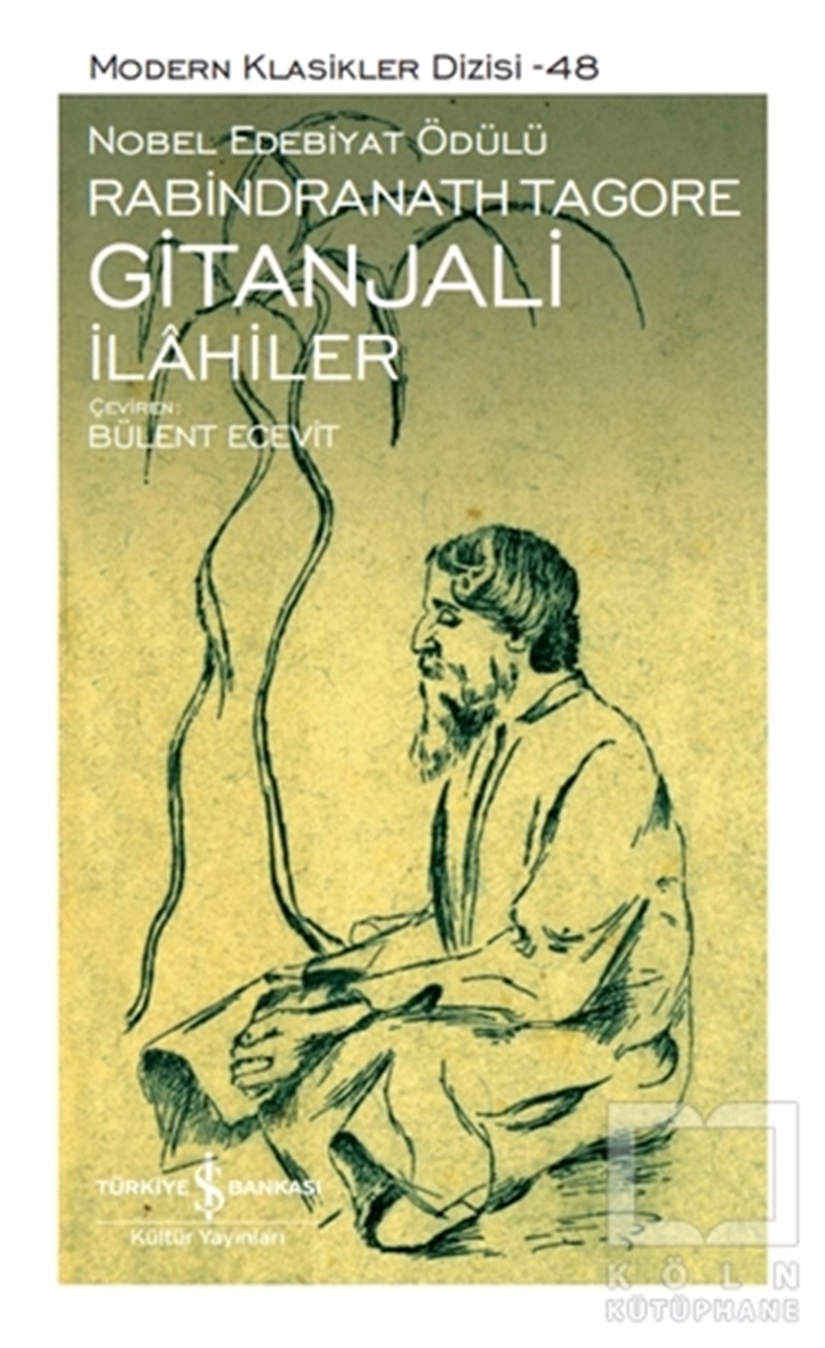 Rabindranath TagoreDünya Klasikleri & Klasik KitaplarGitanjali İlahiler (Ciltli)