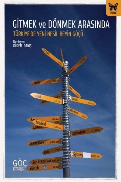 KolektifSosyoloji KitaplarıGitmek ve Dönmek Arasında Türkiye'de Yeni Nesil Beyin Göçü