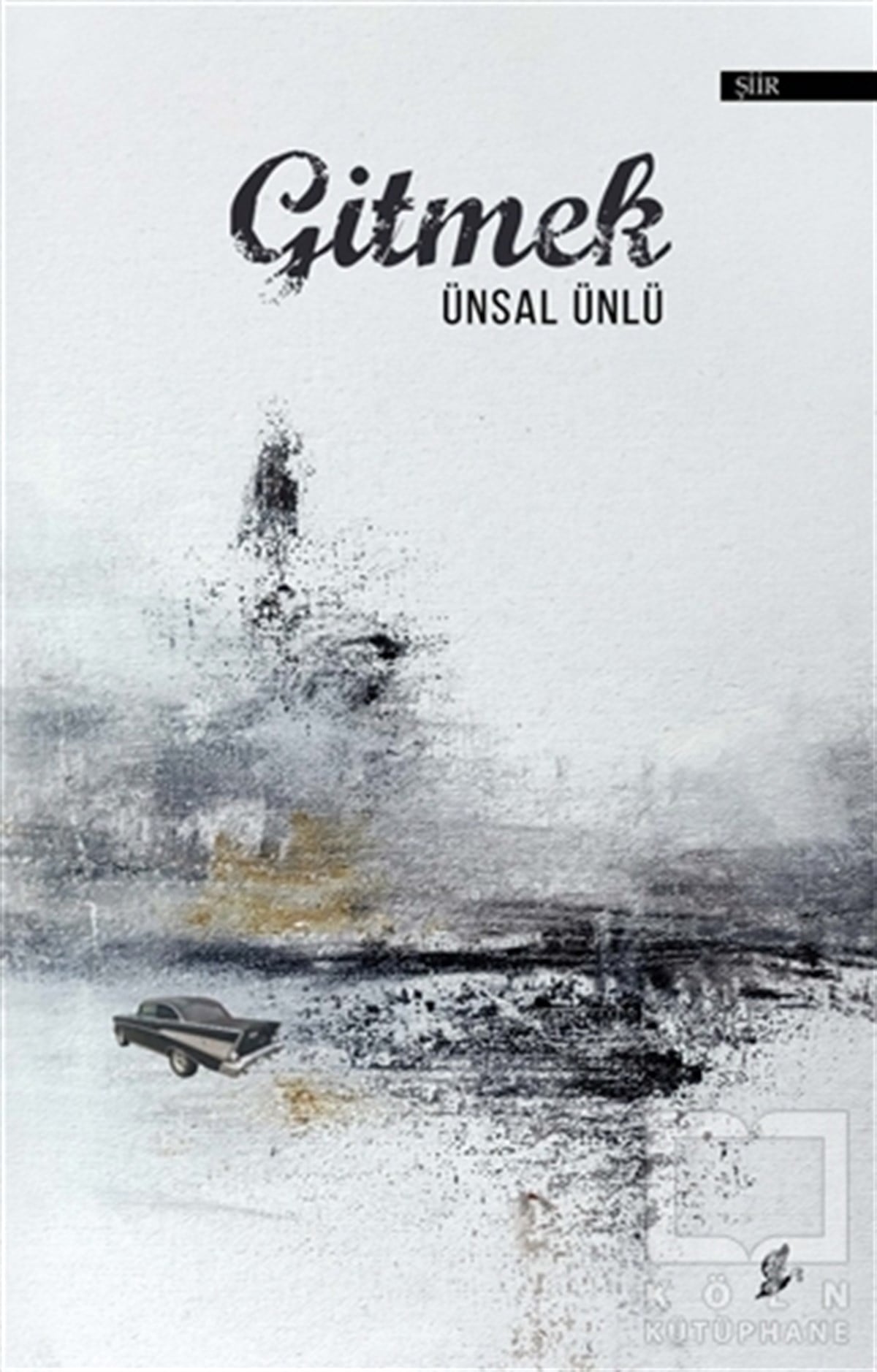 Ünsal ÜnlüTürkçe Şiir KitaplarıGitmek