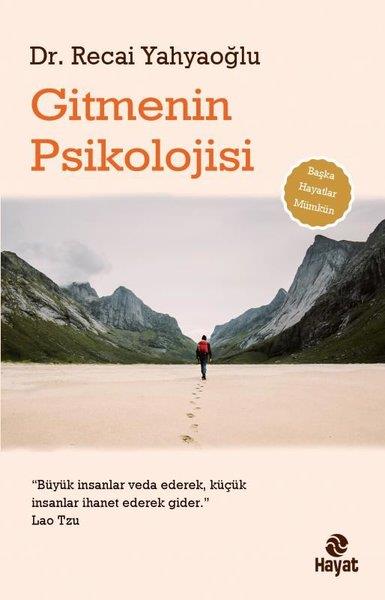 Recai YahyaoğluPsikoloji KitaplarıGitmenin Psikolojisi