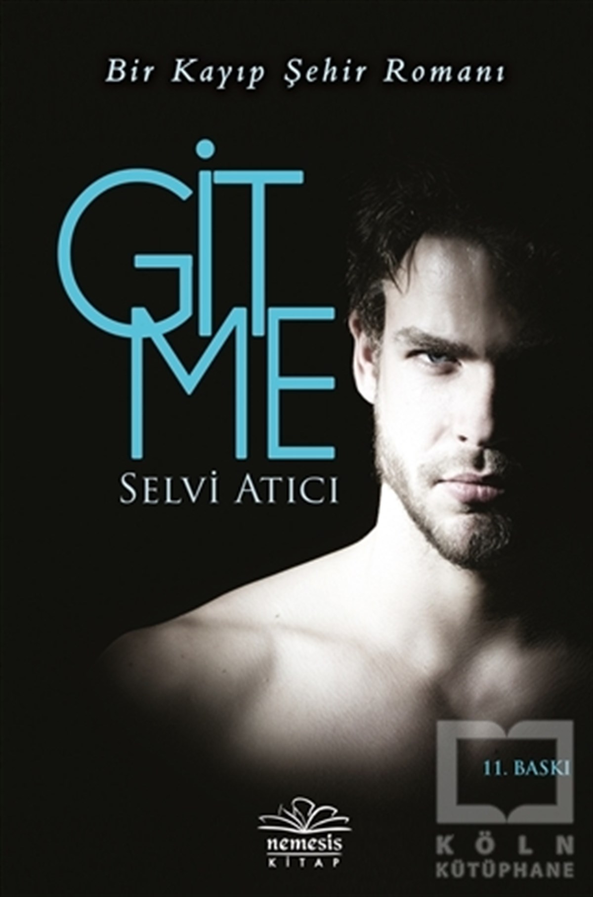 Selvi AtıcıTürkçe RomanlarGitme