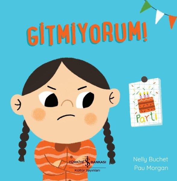 Nelly BuchetEgitim Etkinlik KitaplariGitmiyorum!