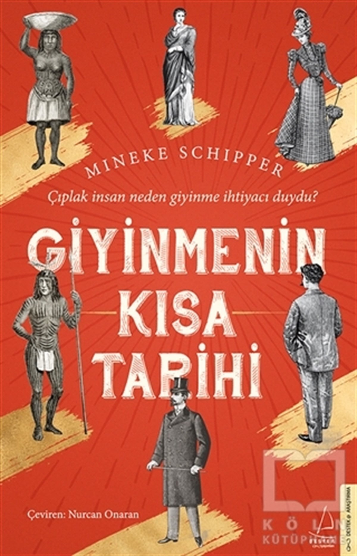 Mineke SchipperAraştırma - İncelemeGiyinmenin Kısa Tarihi