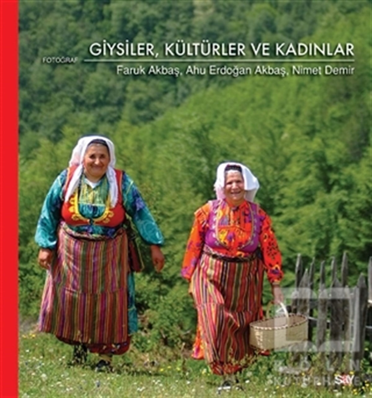 Faruk AkbaşKültürGiysiler Kültürler ve Kadınlar