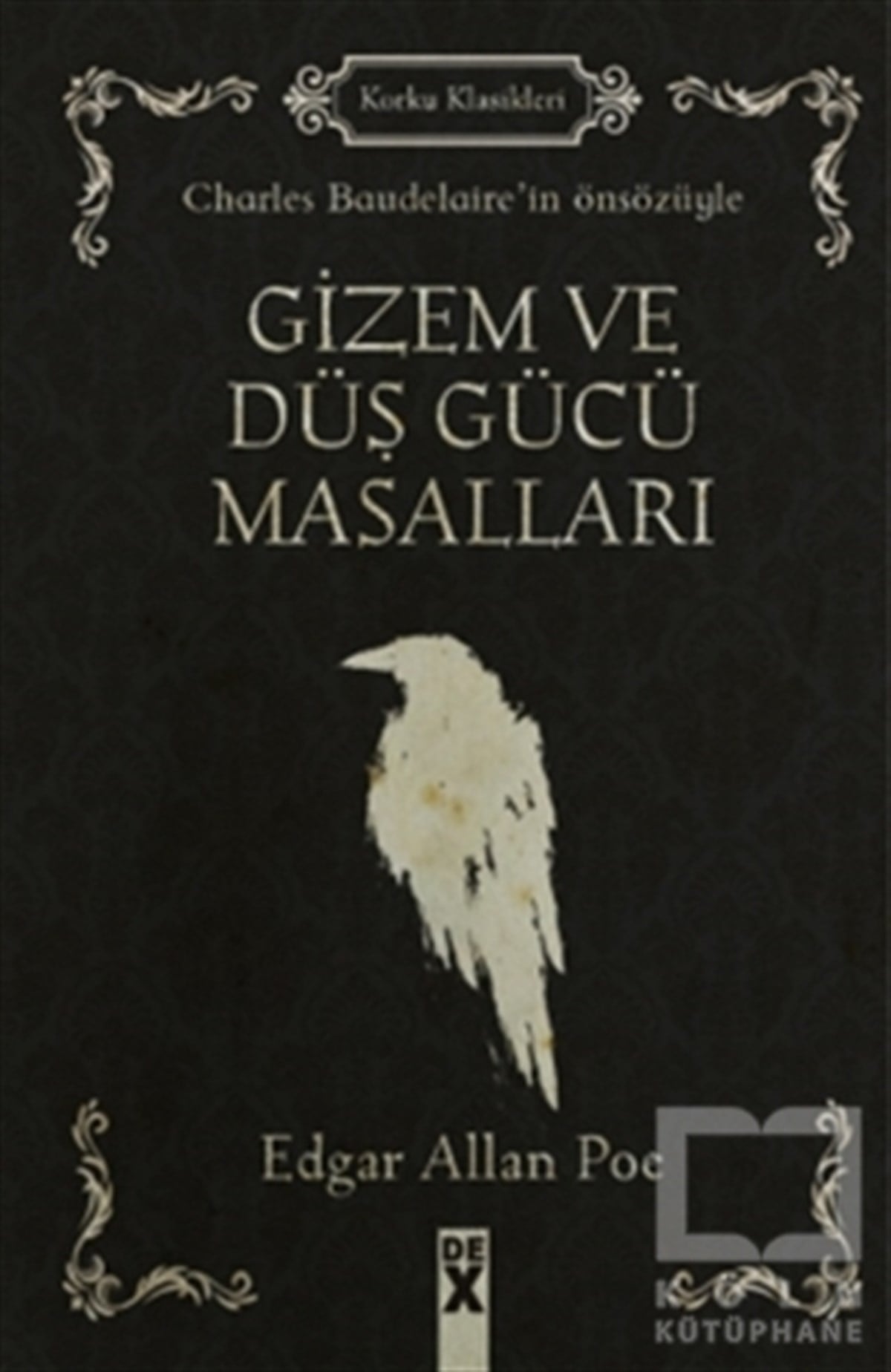 Edgar Allen PoeKorku Kitapları & Gerilim KitaplarıGizem ve Düş Gücü Masalları