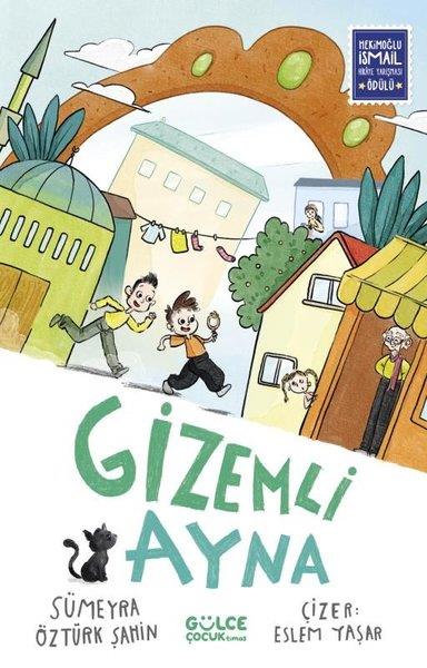Sümeyra Öztürk ŞahinÇocuk Gençlik RomanlarıGizemli Ayna