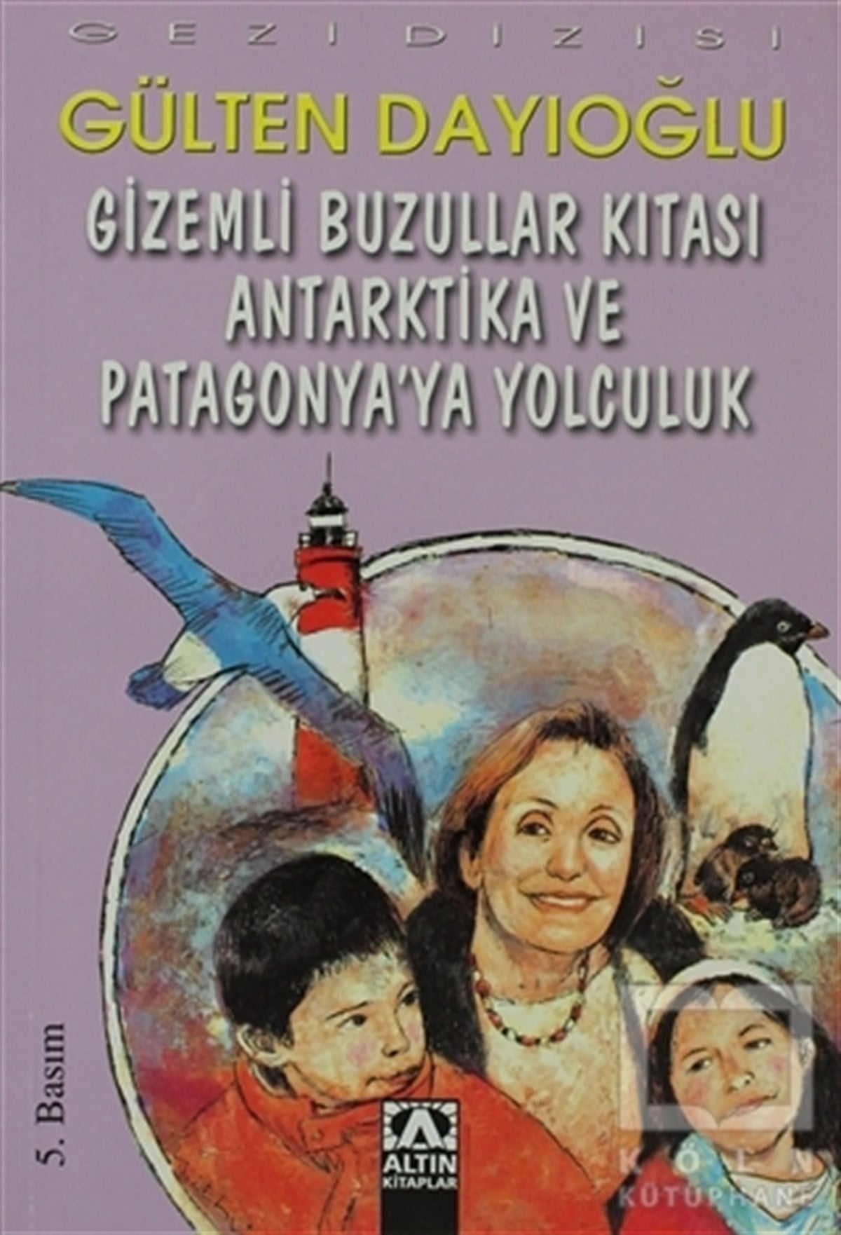 Gülten DayıoğluDiğerGizemli Buzullar Kıtası Antarktika ve Patagonya’ya Yolculuk