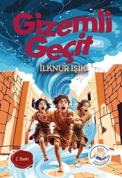 İlknur IşıkÇocuk Gençlik RomanlarıGizemli Geçit
