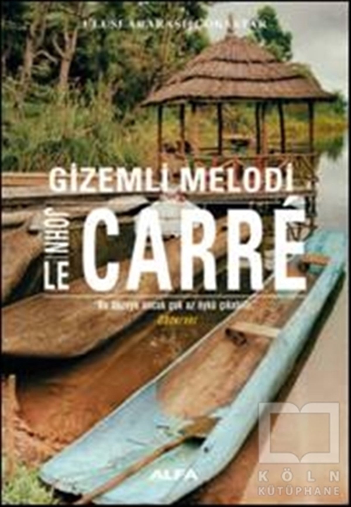 John Le CarreRomanGizemli Melodi