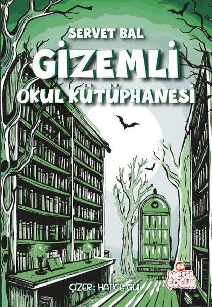 Servet BalÇocuk Gençlik RomanlarıGizemli Okul Kütüphanesi