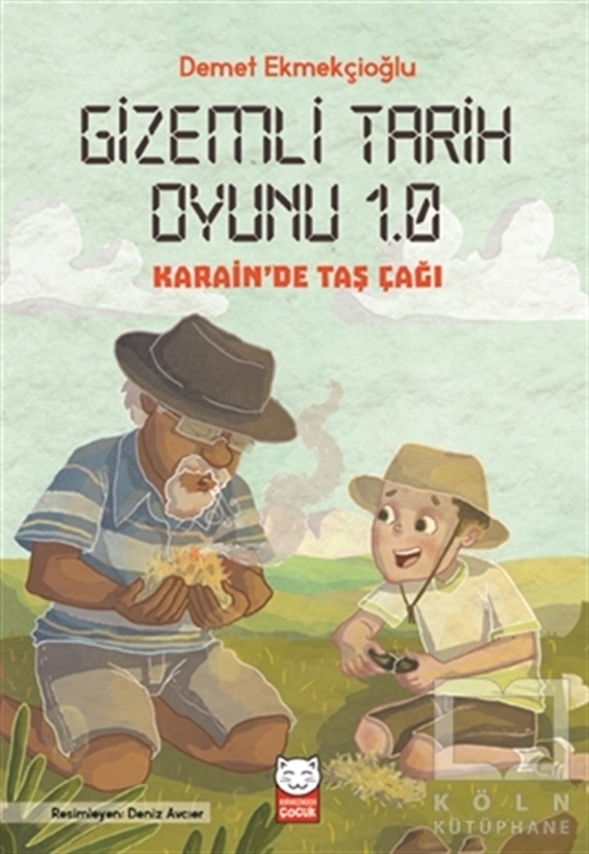 Demet EkmekçioğluÇocuk Hikaye KitaplarıGizemli Tarih Oyunu 1.0  - Karain’de Taş Çağı