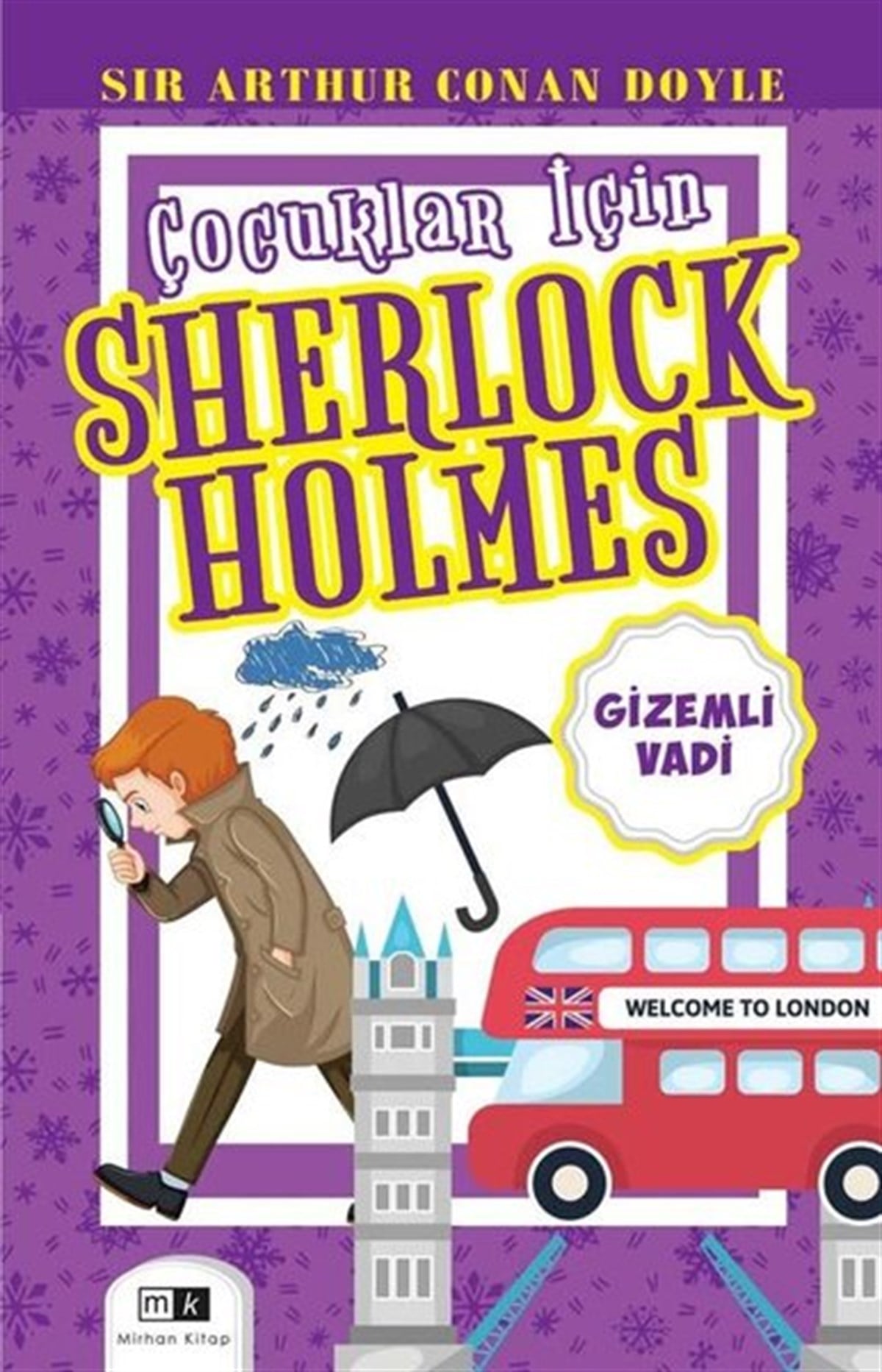 Sir Arthur Conan DoyleÇocuk Gençlik RomanlarıGizemli Vadi - Çocuklar İçin Sherlock Holmes