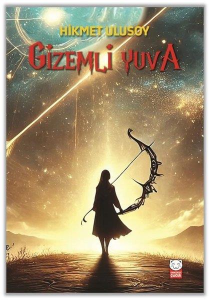 Hikmet UlusoyÇocuk Gençlik RomanlarıGizemli Yuva