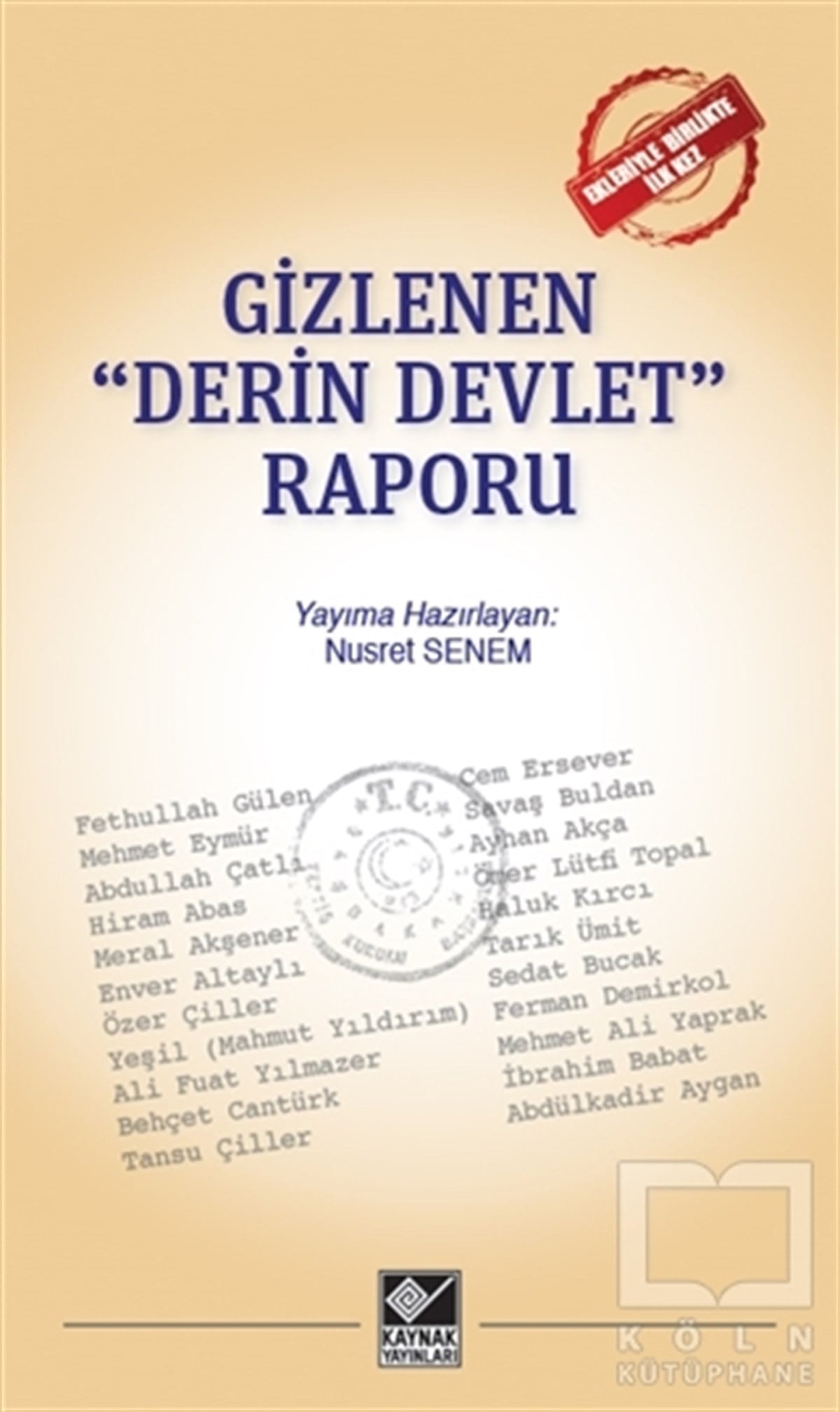 Nusret SenemDerin Siyaset & Komplo Teorileri KitaplarıGizlenen 