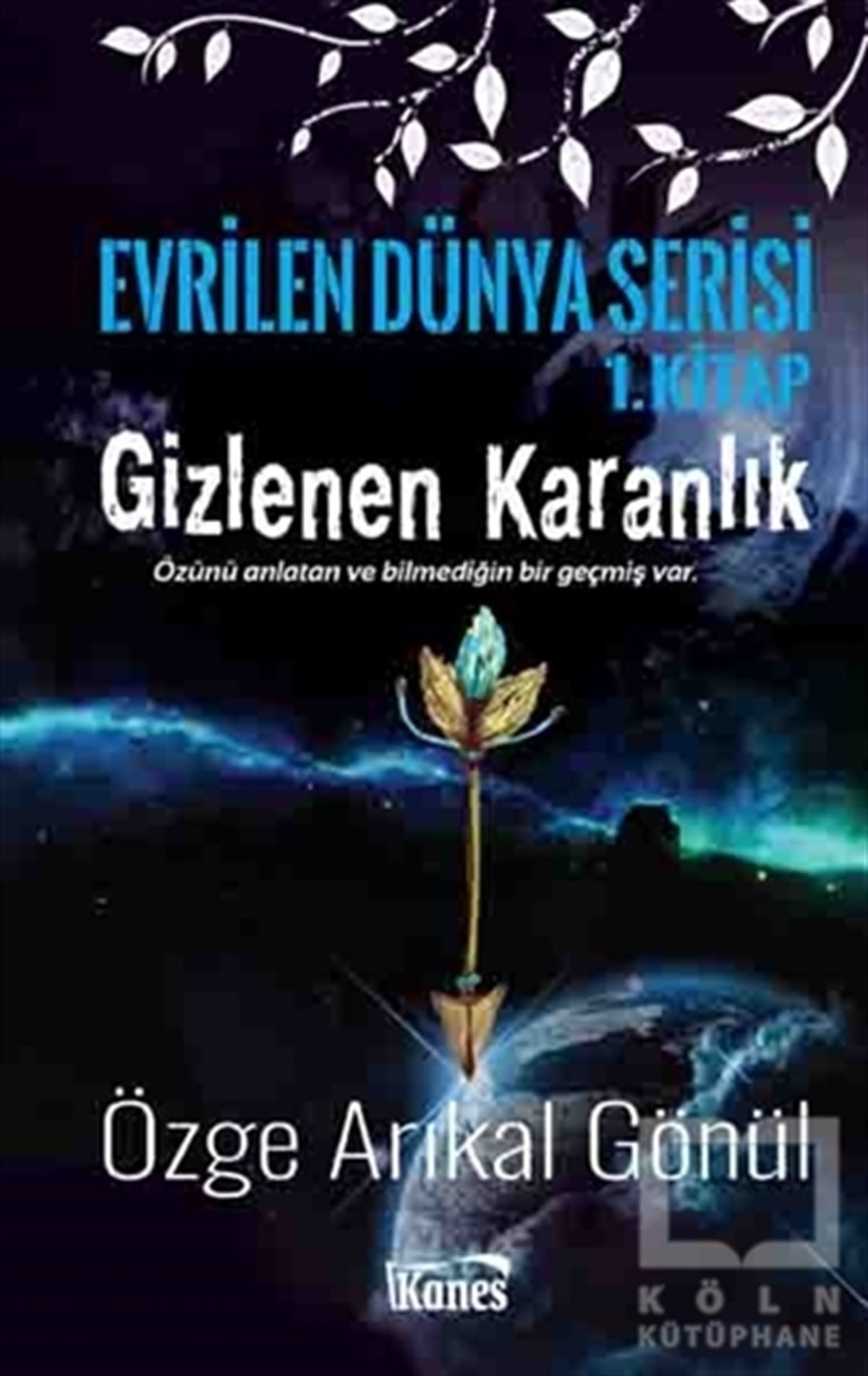 Özge Arıkal GönülFantastikGizlenen Karanlık