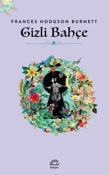 Frances Hodgson BurnettKlasik Çocuk KitaplarıGizli Bahçe