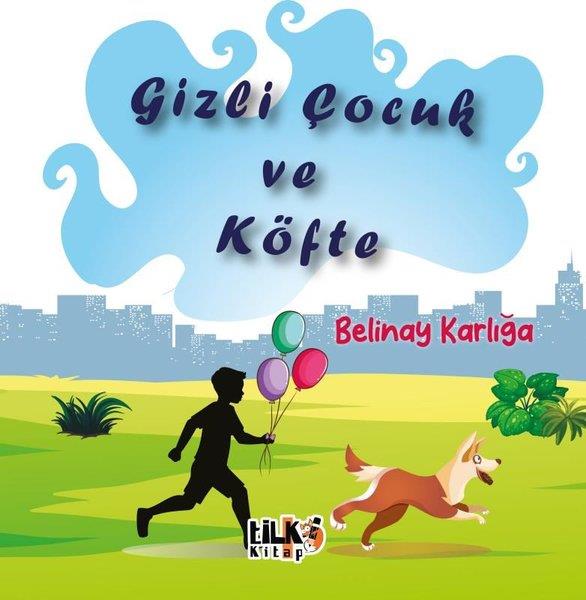 Belinay KarlığaEgitim Etkinlik KitaplariGizli Çocuk ve Köfte