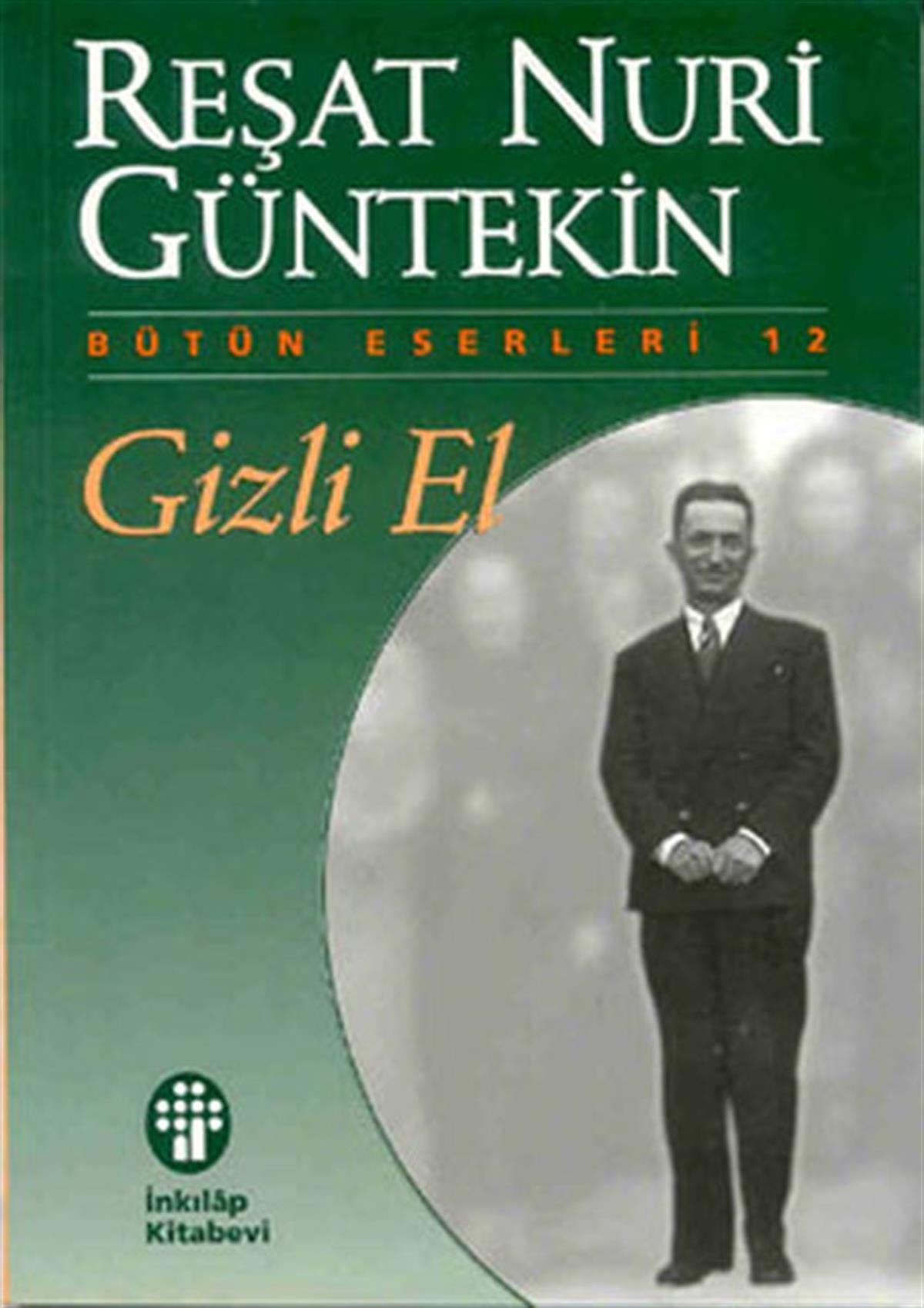 Reşat Nuri GüntekinTürk KlasikGizli El