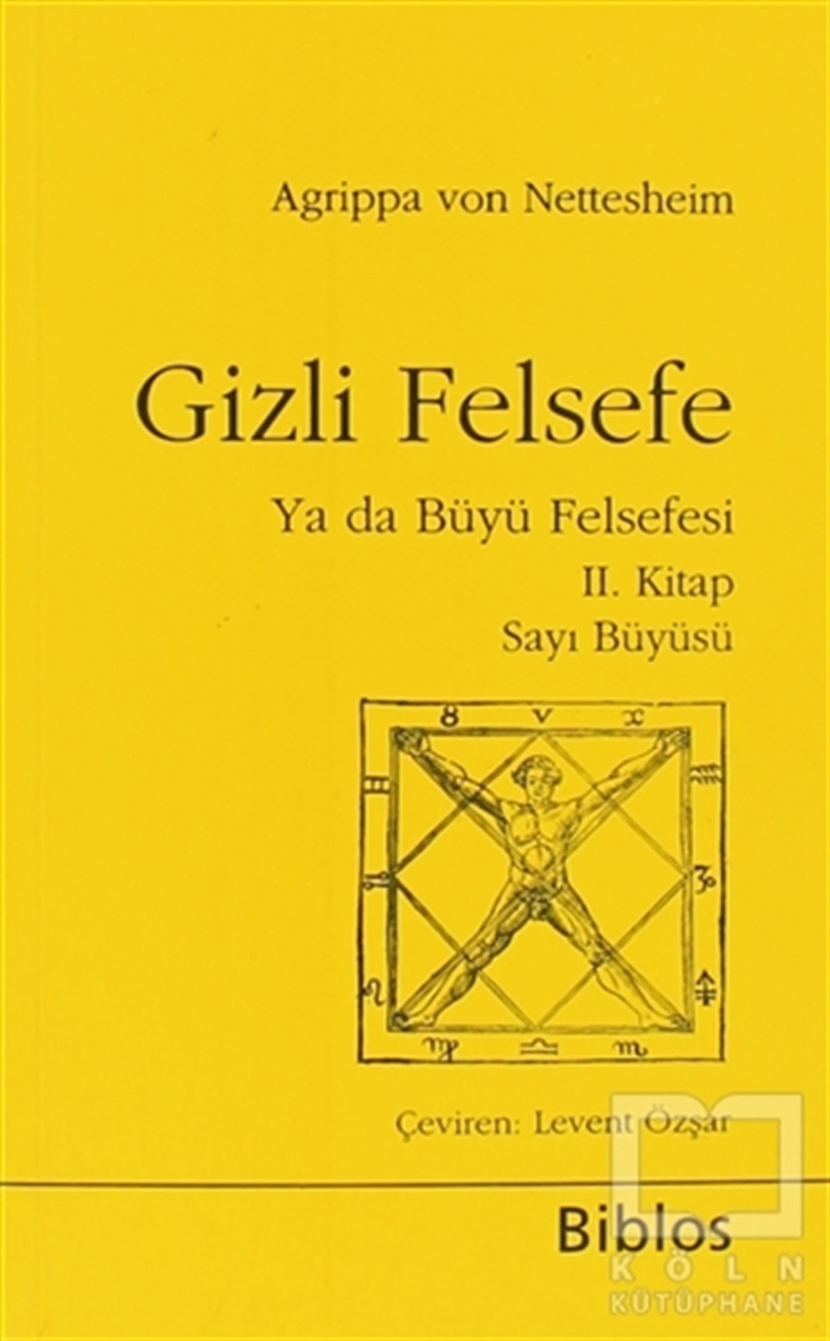 Heinrich Cornelius AgrippaDiğerGizli Felsefe Ya da Büyü Felsefesi 2. Kitap Sayı Büyüsü