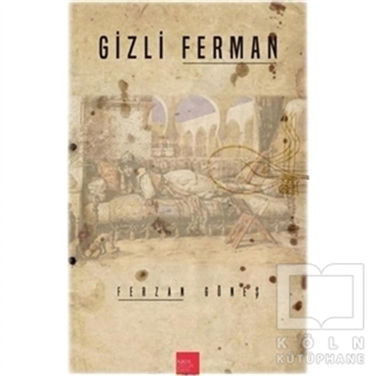 Ferzan GüneşRomanGizli Ferman