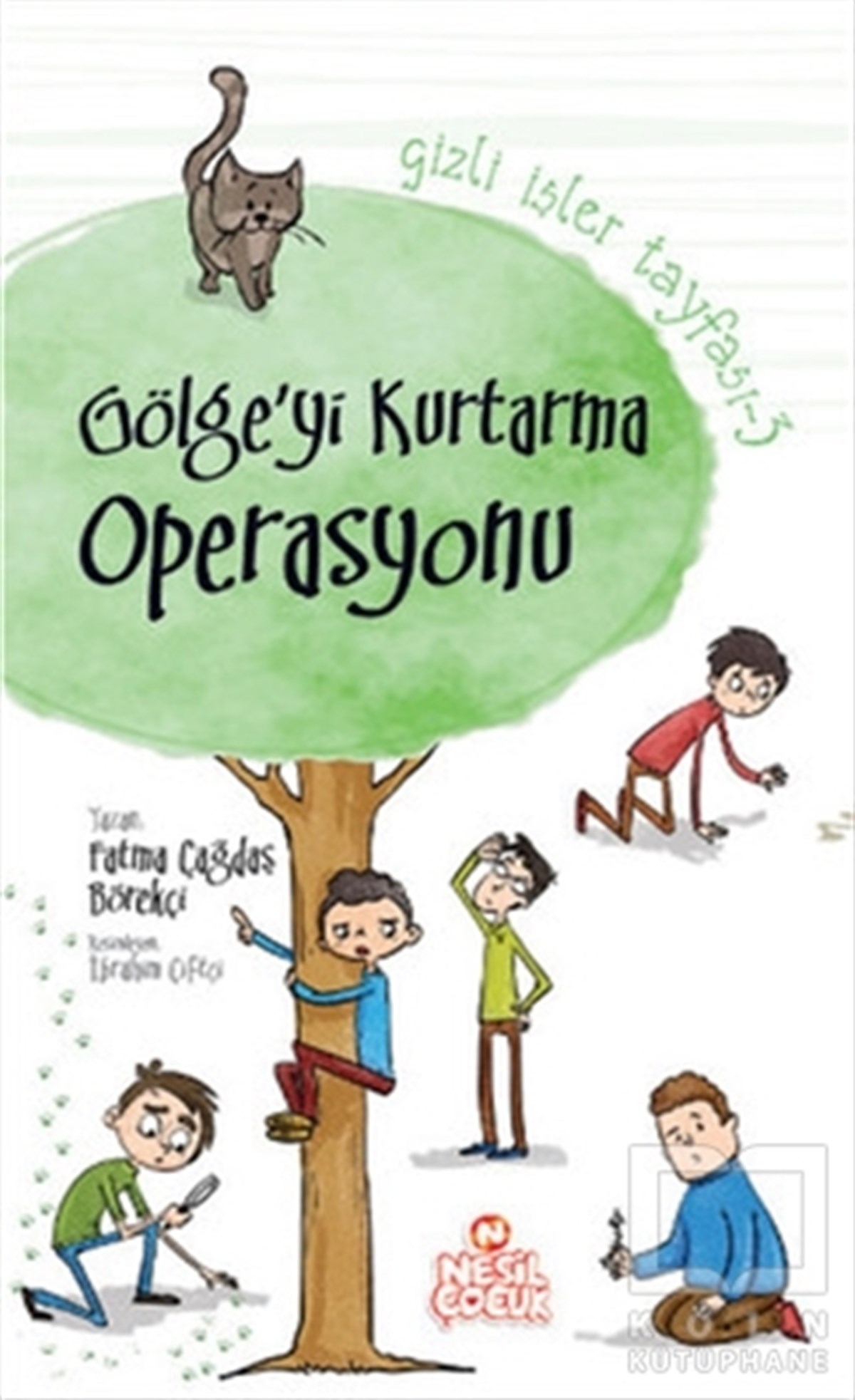 Fatma Çağdaş BörekçiRoman-ÖyküGizli İşler Tayfası-3: Gölge'yi Kurtarma Operasyonu