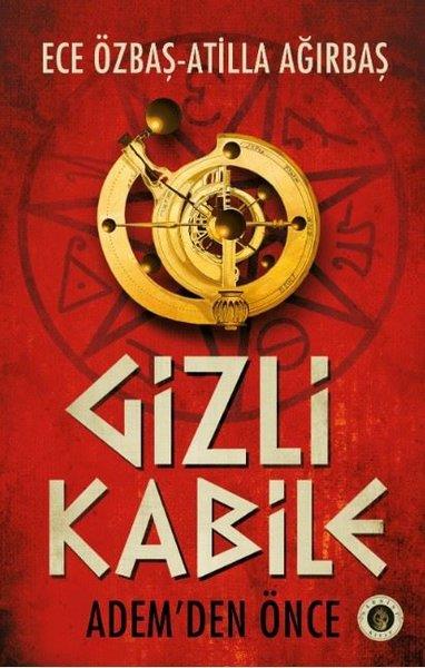 Ece ÖzbaşTürk RomaniGizli Kabile - Adem'den Önce