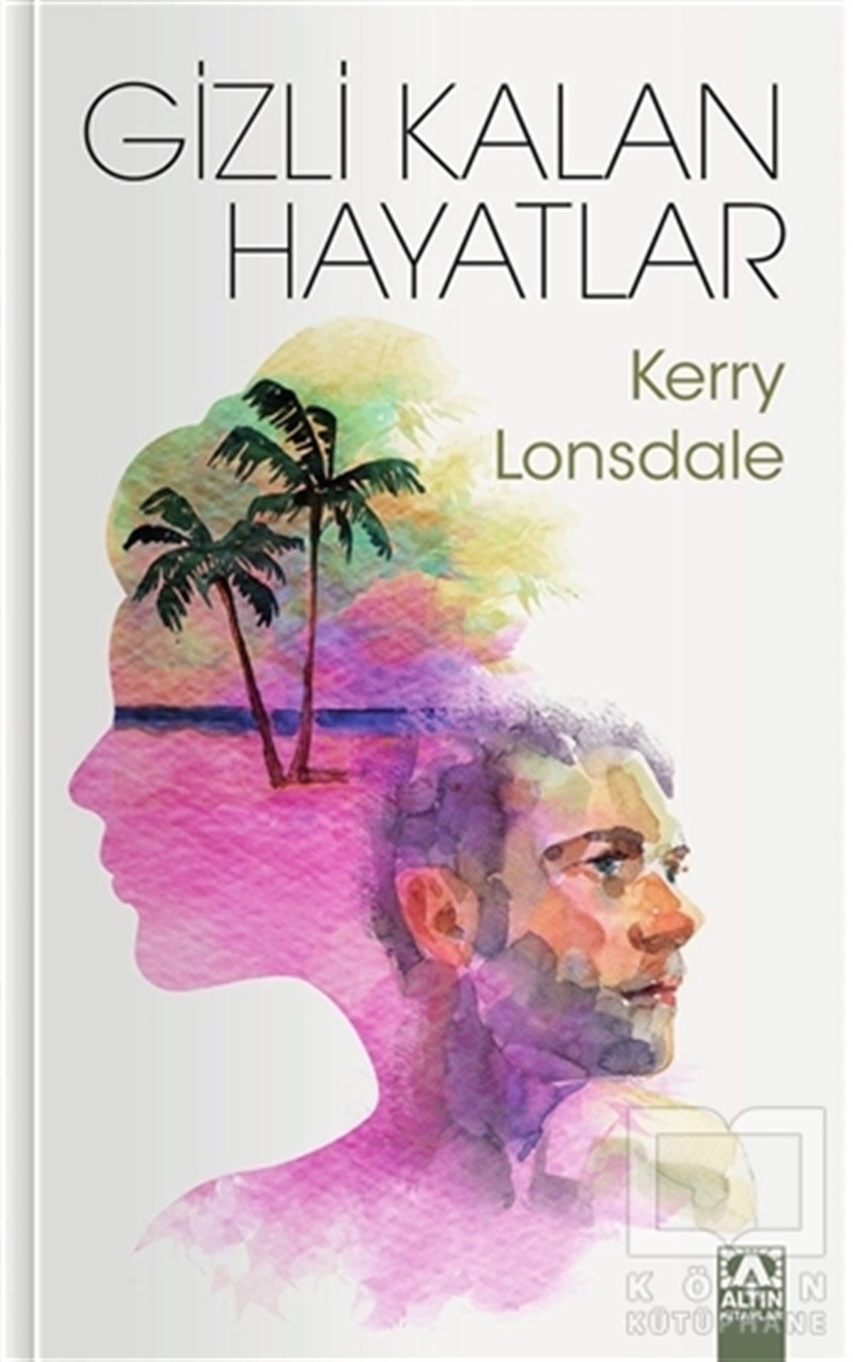 Kerry LonsdaleRomanGizli Kalan Hayatlar