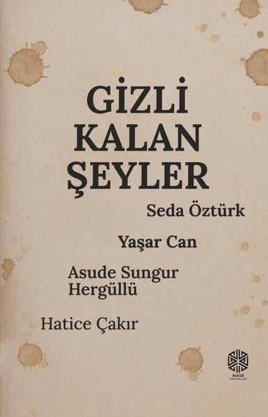 Asude Sungur HergüllüTürk RomaniGizli Kalan Şeyler