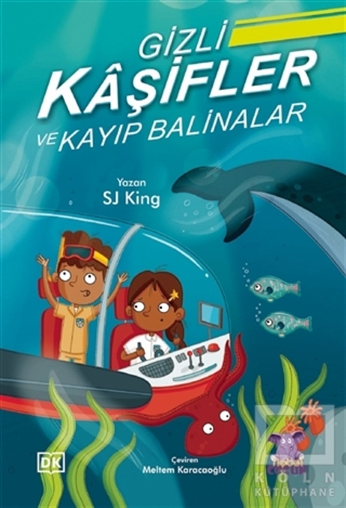 SJ KingÇocuk Hikaye KitaplarıGizli Kaşifler ve Kayıp Balinalar