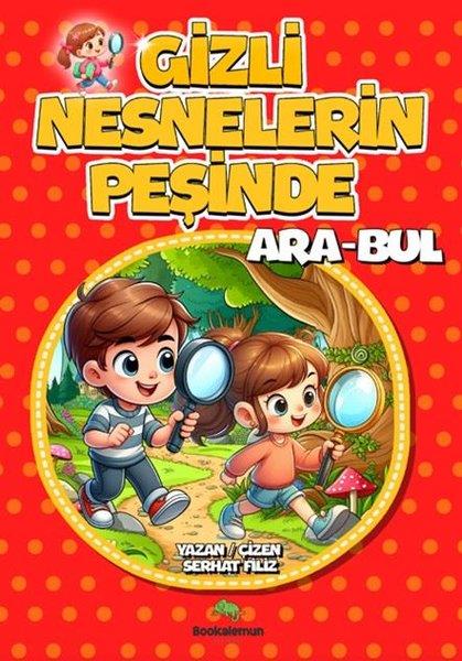 Serhat FilizEgitim Etkinlik KitaplariGizli Nesnelerin Peşinde Ara - Bul