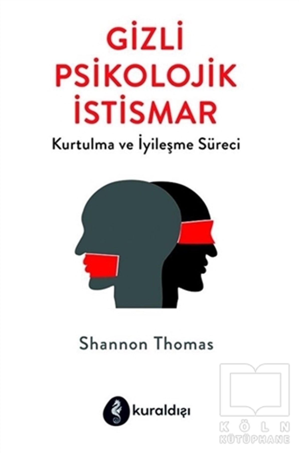 Shannon ThomasKişisel Gelişim KitaplarıGizli Psikolojik İstismar